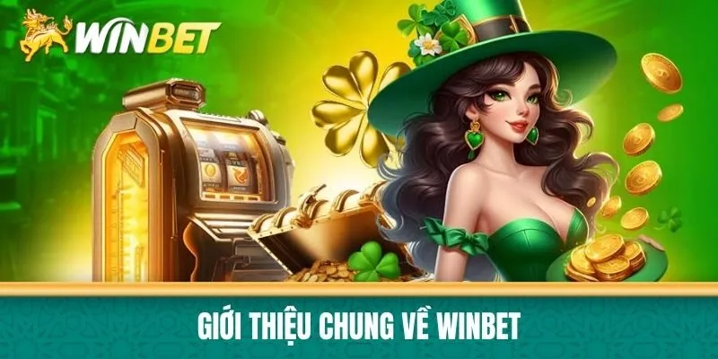 Giới thiệu chung về Winbet