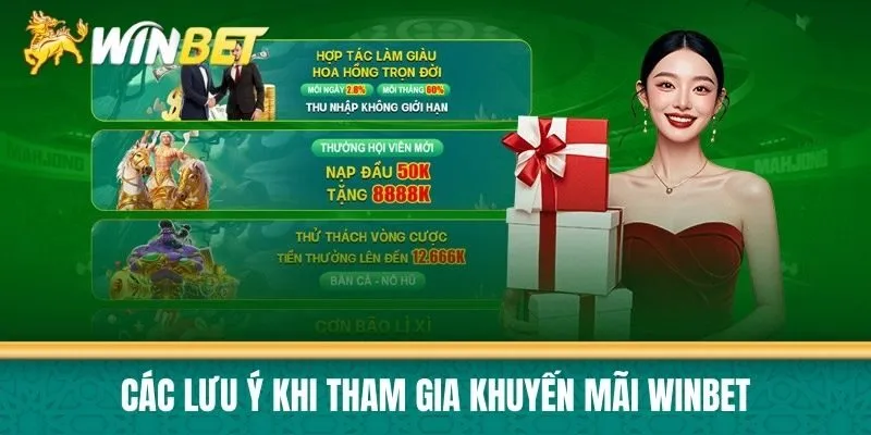 Các lưu ý khi tham gia Khuyến mãi Winbet