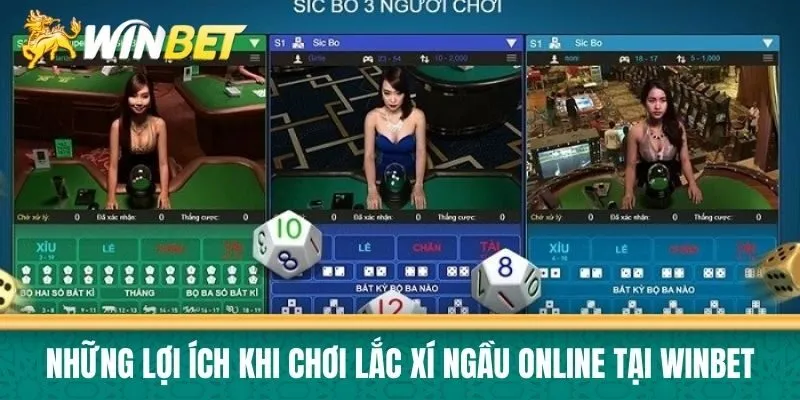 Những lợi ích khi chơi lắc xí ngầu online tại Winbet