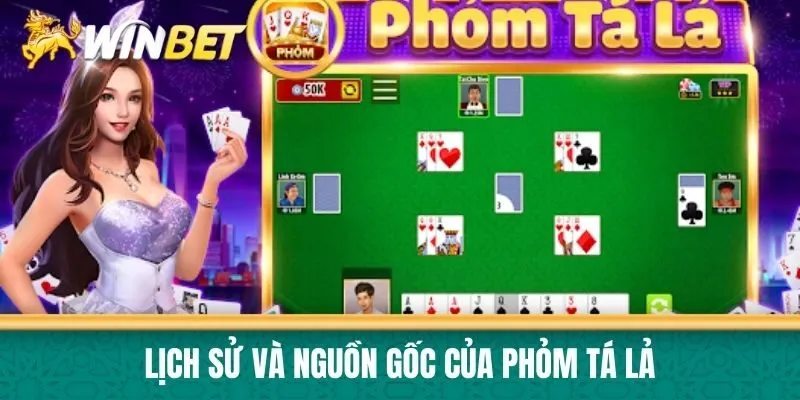 Lịch sử và nguồn gốc của Phỏm Tá Lả