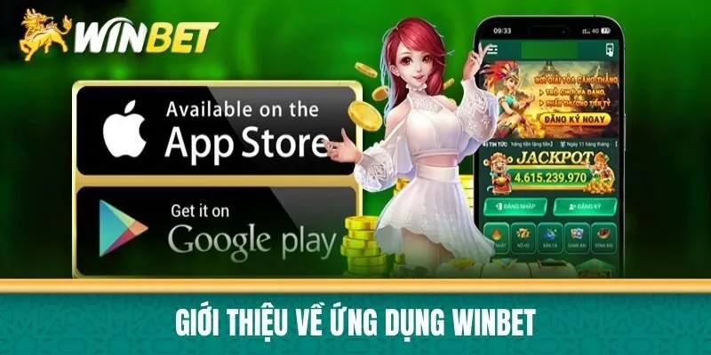 Giới thiệu về ứng dụng Winbet