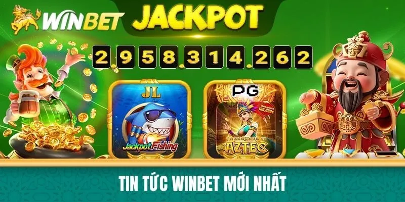 Tin tức Winbet mới nhất